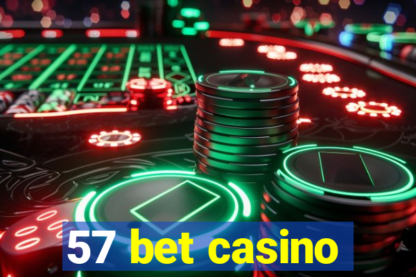 57 bet casino